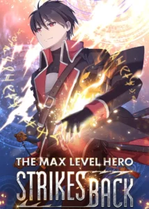 The Max Level Hero Has Returned!