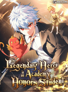 The Legendary Hero is an Academy Honors Student